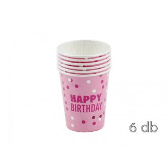   Party Kellék Fondant Marcipán. Rózsaszín Happy Birthday felíratú papír pohár 6db/csomag